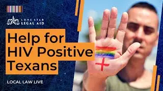 Legal Issues Impacting the HIV+ Community | Local Law Live