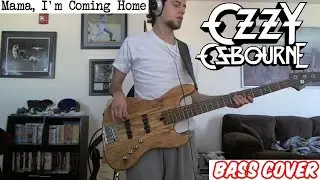 Mama, I'm Coming Home - Ozzy Osbourne | Bass Cover