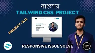 Tailwind CSS Bangla Project #5.11 Biggest Website Project Responsive Issue Solve