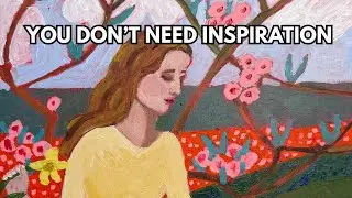 You Don&rsquo;t Need Inspiration To Make Great Art