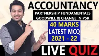 Class XII (Session 2021 - 22) : Accountancy Latest MCQ | Live Quiz with CA PARAG GUPTA