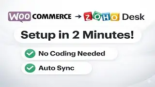WordPress to Zoho Desk Integration | Auto-Create Tickets, Sync Customers & Improve Support Workflow