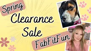 FabFitFun Spring CLEARANCE SALE! Piper helps with this one!