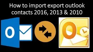 How to import export outlook contacts 2016, 2013 and 2010