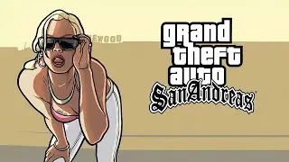#5 Grand Theft Auto: San Andreas Прохождение