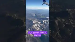 Flying over #canadian #rockies #ytshorts #nature @world-durbin