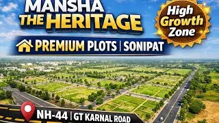 🏡Mansha The Heritage &ndash; Premium Residential Plots in Sonipat-Your Dream Investment & Home Destination