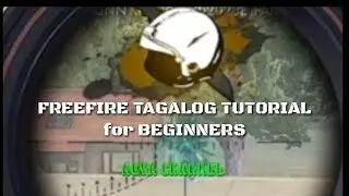 FREEFIRE TUTORIAL TAGALOG 2019, for beginners.