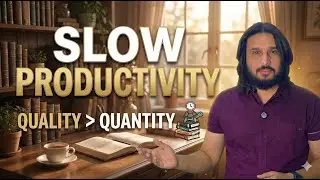 Slow Productivity: Quality over Quantity | The Vineet Way #SlowProductivity#QualityOverQuantity