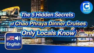 5 Hidden Secrets of Chao Phraya Dinner Cruises Only Locals Know