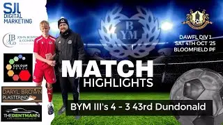 BYM III's v 43rd Dundonald