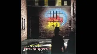 Seattle Jazz Singers - Down At Smoky Joe's