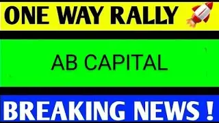 AB CAPITAL SHARE LATEST NEWS TODAY/AB CAPITAL SHARE TARGET/AB CAPITAL SHARE ANALYSIS/AB CAPITALSHARE