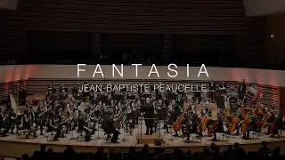 FANTASIA - Jean-Baptiste PEAUCELLE - Orchestre Universitaire de Lille (OUL)
