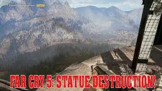 Far Cry 5: Statue Destruction