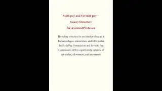 Sixth Pay and Seventh Pay &ndash; Salary Structure Differences for Assistant Professor
