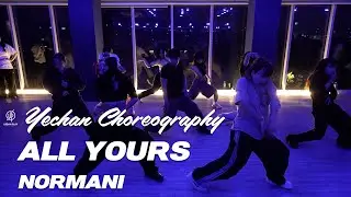 ALL YOURS - NORMANI I  YECHAN Choreography / Urban Play Dance Academy