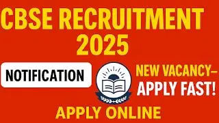 CBSE Recruitment 2025 Notification जारी 🔥
