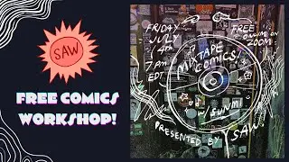 Mixtape Comics with Sunmi - SAW Free Friday Night Comics Workshop