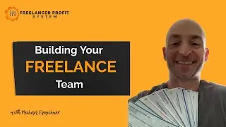 Building Your Freelance Team