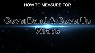 CoverBand & CoverUp Wrap Measuring Instructions