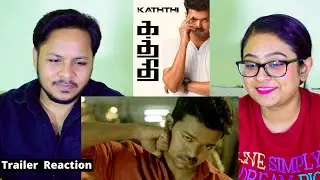 Kaththi - Trailer REACTION | Vijay, Samantha | A.R.Murugadoss | Anirudh | Official