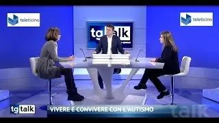 TgTalk teleticino:  Vivere e convivere con l'autismo