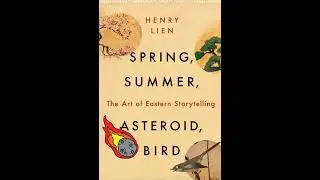 Ep. 36: Solarpunk and 4 Act Eastern Storytelling with Author Henry Lien