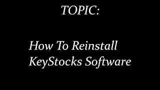 How To Reinstall KeyStocks-Lite Software || Tutorial