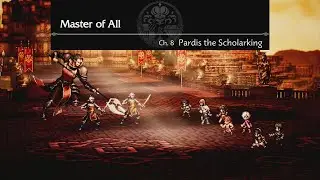 Octopath Traveler 0 playthrough Part 37 Master of All CH.8 Boss General Krauser, Subordinatex2 Rnd 2