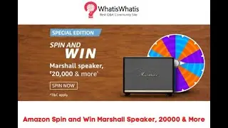 Amazon spin and win Marshall Speaker, 20000 & more quiz answers for today