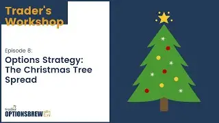 Options Strategy:  The Christmas Tree Spread