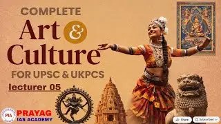 Art and Culture Series 1 | lecturer 05 | Complete Art & Culture Video | UPSC UKPCS | By Amit Chauhan