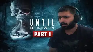 UNTIL DAWN GAMEPLAY|PART 1