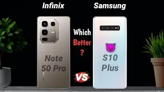 Infinix Note 50 Pro Vs Samsung S10 Plus | Which Better ❓