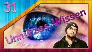 Blaue Augen - Unn&uuml;tzes Wissen #31