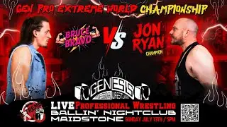 Gen Pro EXTREME World Championship : The Bad Boy Of British Wrestling Jon Ryan (C) vs. Bruce Bravo !