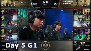 Fnatic vs Kingzone DragonX | Day 5 LoL MSI 2018 Main Event Group Stage | FNC vs KZ
