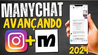 TUTORIAL MANYCHAT - CONFIGURAÇÃO AVANÇADA PARA 2024