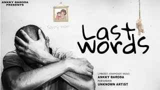Ankky Baroda - Last Words | Hindi Rap Song