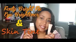 Fenty Bright Fix Eye Brightener and Skin Tint
