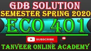 ECO 401 GDB no 1 Solution || ECO 401 GDB Solution