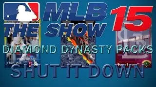 MLB 15 The Show Diamond Dynasty Pack Opening - Shut it Down limited edition packs