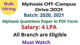 Mphasis Off-Campus Drive 2021 || Batch: 2020, 2021 || All branch are Eligible || Salary: 4 LPA