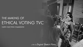 THE MAKING OF ETHICAL VOTING TVC || ELECTION COMMISSION