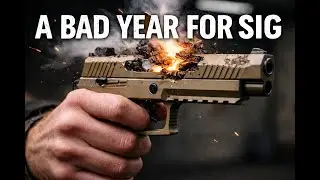 SIG Sauer Had a Rough Year | The P320, M17 & a Crisis of Trust