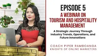 Episode 5: Webinar on Tourism and Hospitality Management