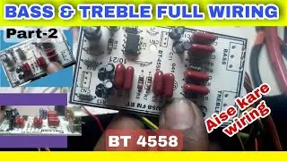 BASS TREBLE BORD FULL WIRING | SALCON BT4558 BORD WIRING| Bass treble bord wiring kese kare