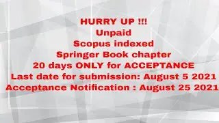 Scopus indexed springer book chapter/20 day for acceptance notification/Aug5 submission last date