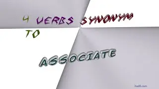 associate - 4 verbs synonym to associate (sentence examples)